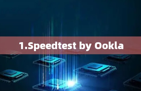 1.Speedtest by Ookla